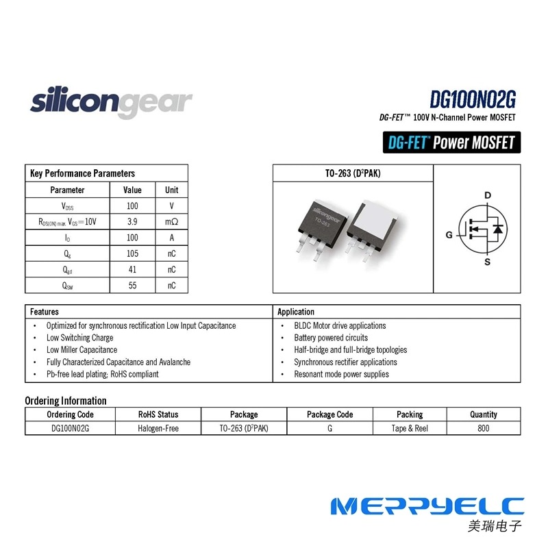 Silicongear DG100N02G TO-263 （D2PAK） VDSS=100V RDS（ON）max. VGS=10V 3.9mΩ ID=100A DG-FET™ 100V N-Channel Power MOSFET